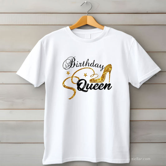 Birthday Queen Tee and T-Shirt, Party Time Funny Gift T-Shirt for Women Adults