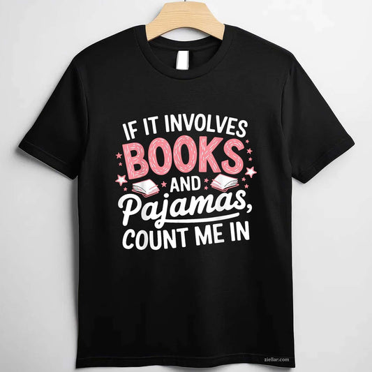 Book & Pajamas Humorous Book Lover Funny Reading Bedtime T-Shirt