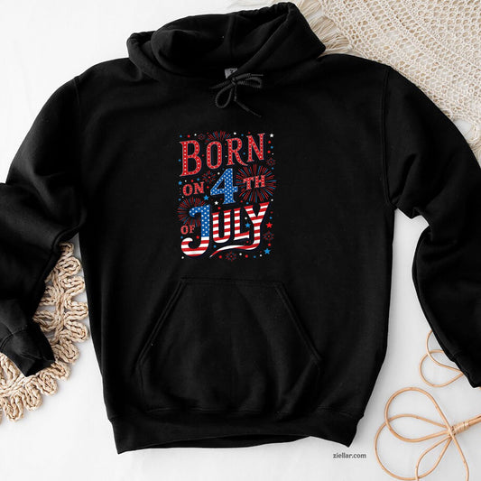 Born On The 4th of July Birthday Patriotic Hoodie Shirt, USA Independence Day Gift