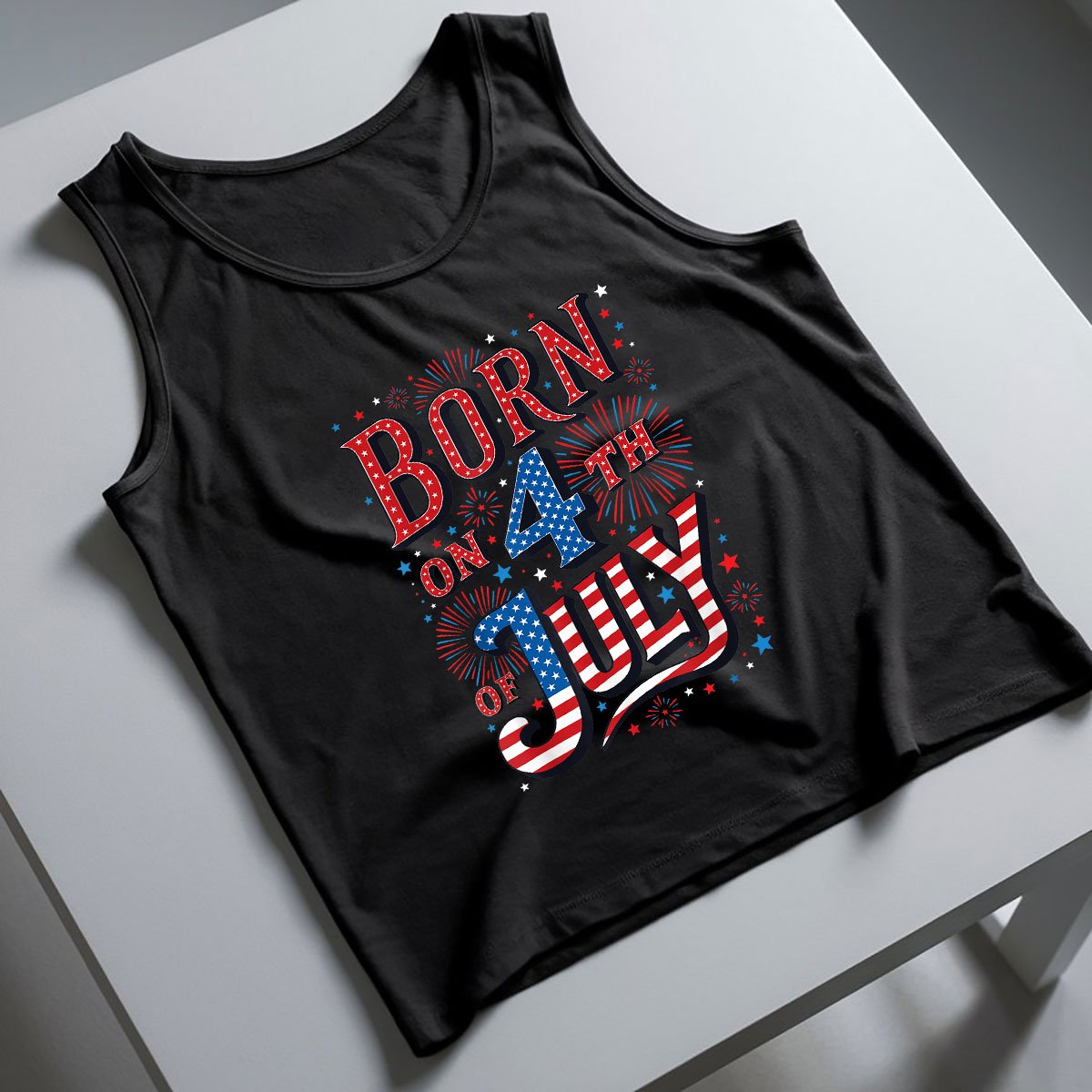Born On The 4th of July Birthday Patriotic Tank Top Shirt, USA Independence Day Gift