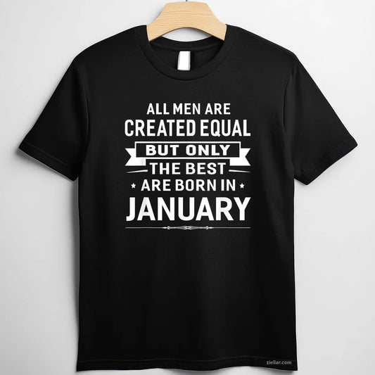 Born in January Birthday Gift Tee and T-Shirt, Happy January T-Shirt for Men and Women Adults