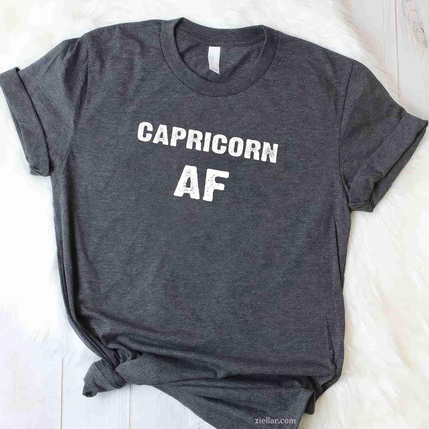 Capricorn Af Birthday T-Shirt_ Funny December January Zodiac Gift Tee, Perfect For Men And Women