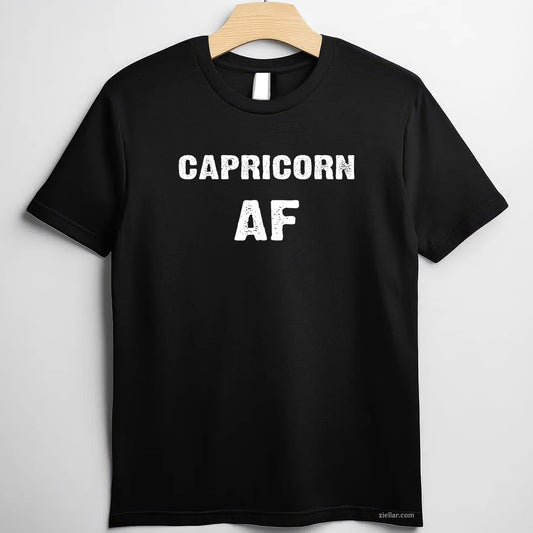 Capricorn AF Birthday Tee and T-Shirt, Funny December January Zodiac T-Shirt Gift for Adults