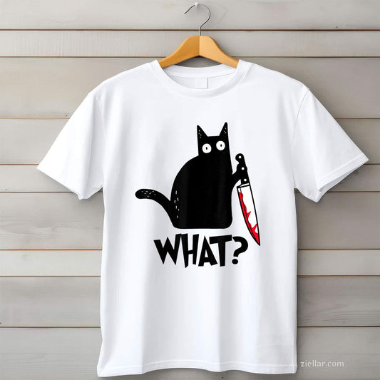 Cat What_ Funny Black Cat Murderous Cat With Knife Tee, Cat Lover T-Shirt for Men Women Adults Unisex, Classic Fit Unisex Design, Everyday Wear Essential