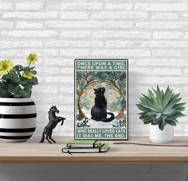 Charming Black Cat Sign - Aluminum Metal Wall Art Gift for Cat Lovers - _Once Upon a Time, There Was a Girl Who Really Loved Cats_ Decor