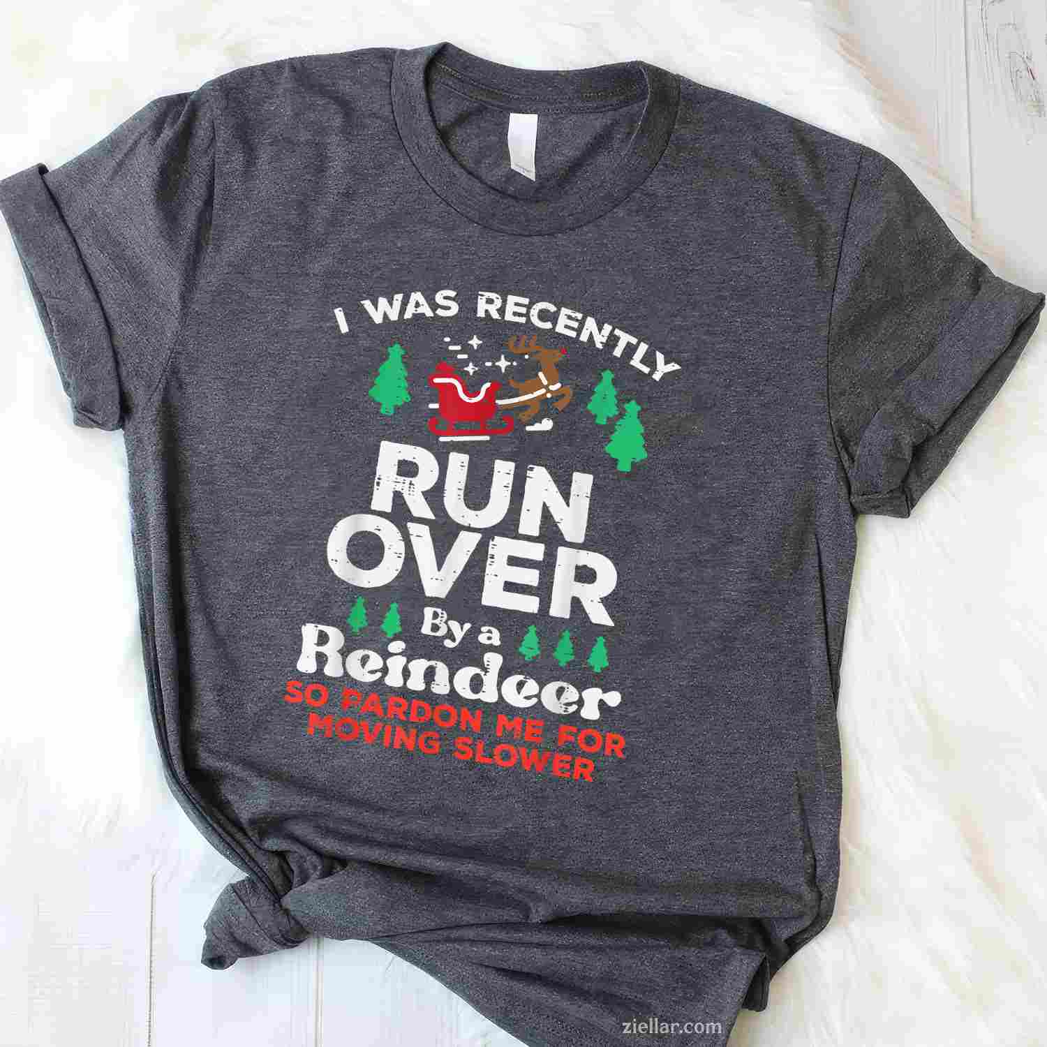 Christmas Runover By Reindeer Funny Xmas Women Men T-Shirt, A Funny Xmas Animal Lover Tee For Adults