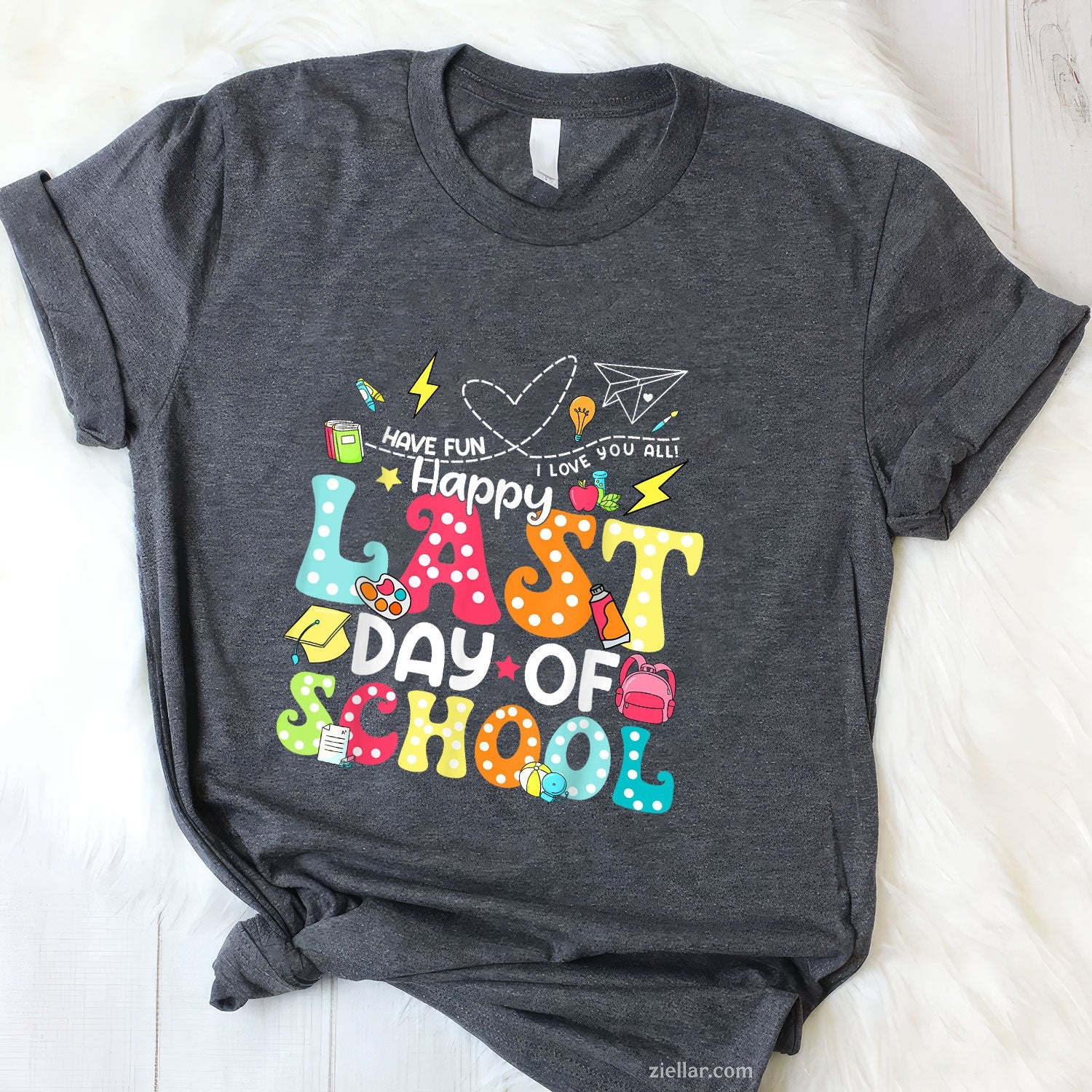 Cute End of School Appreciation Tee and T-Shirt, Graphic T-Shirt Gift for Educators