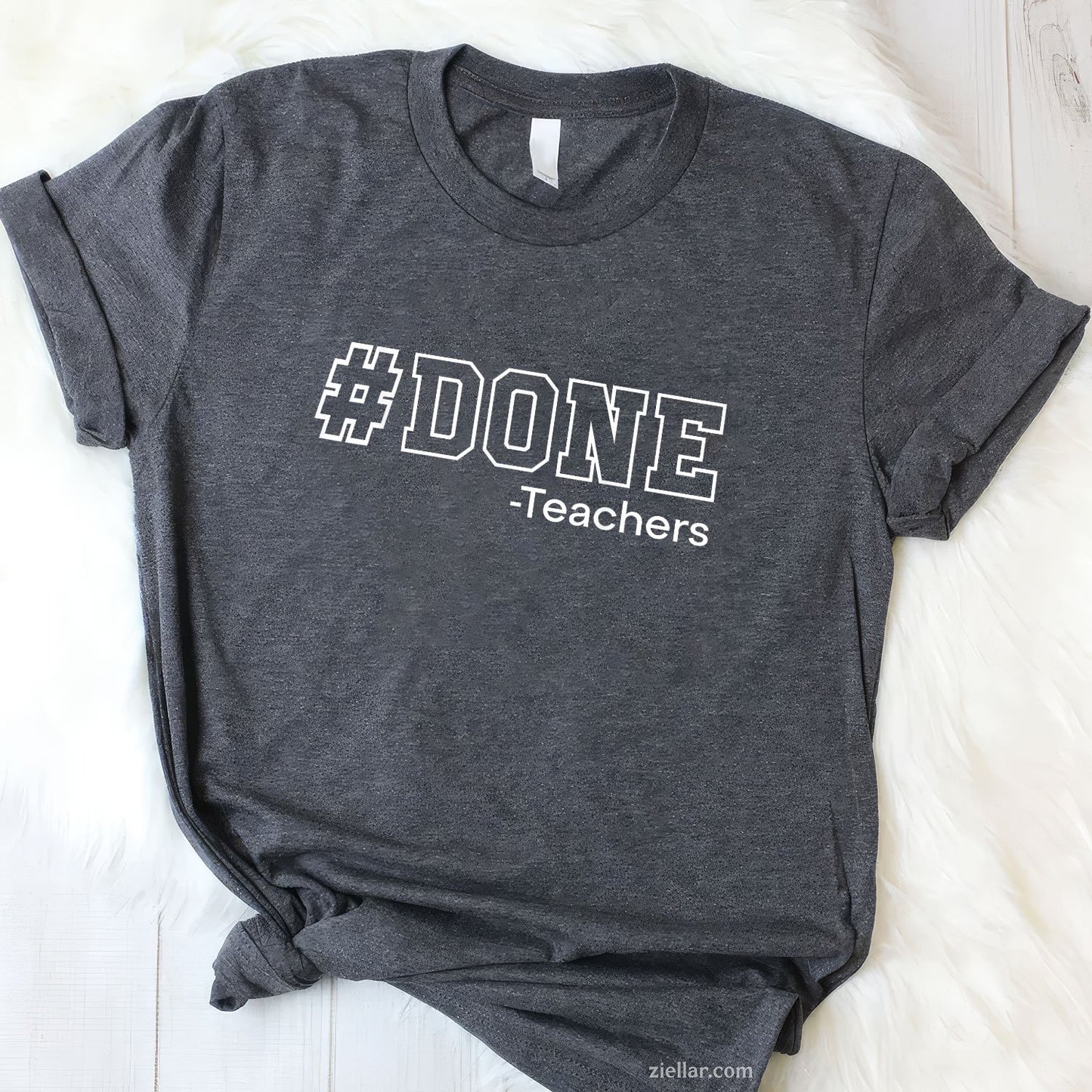 Done Teaching Tee and T-Shirt, Funny Last Day of School End of Year T-Shirt for Teachers Adults