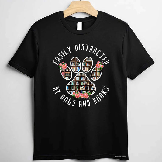 Easily Distracted By Dogs And Books - Animal Book Lover Gift T-Shirt