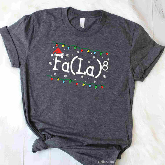Fa (La)8 Funny Christmas Santa Fa La Math Teacher Student T-Shirt For Men Women, A Funny Math Teacher Student Christmas Tee