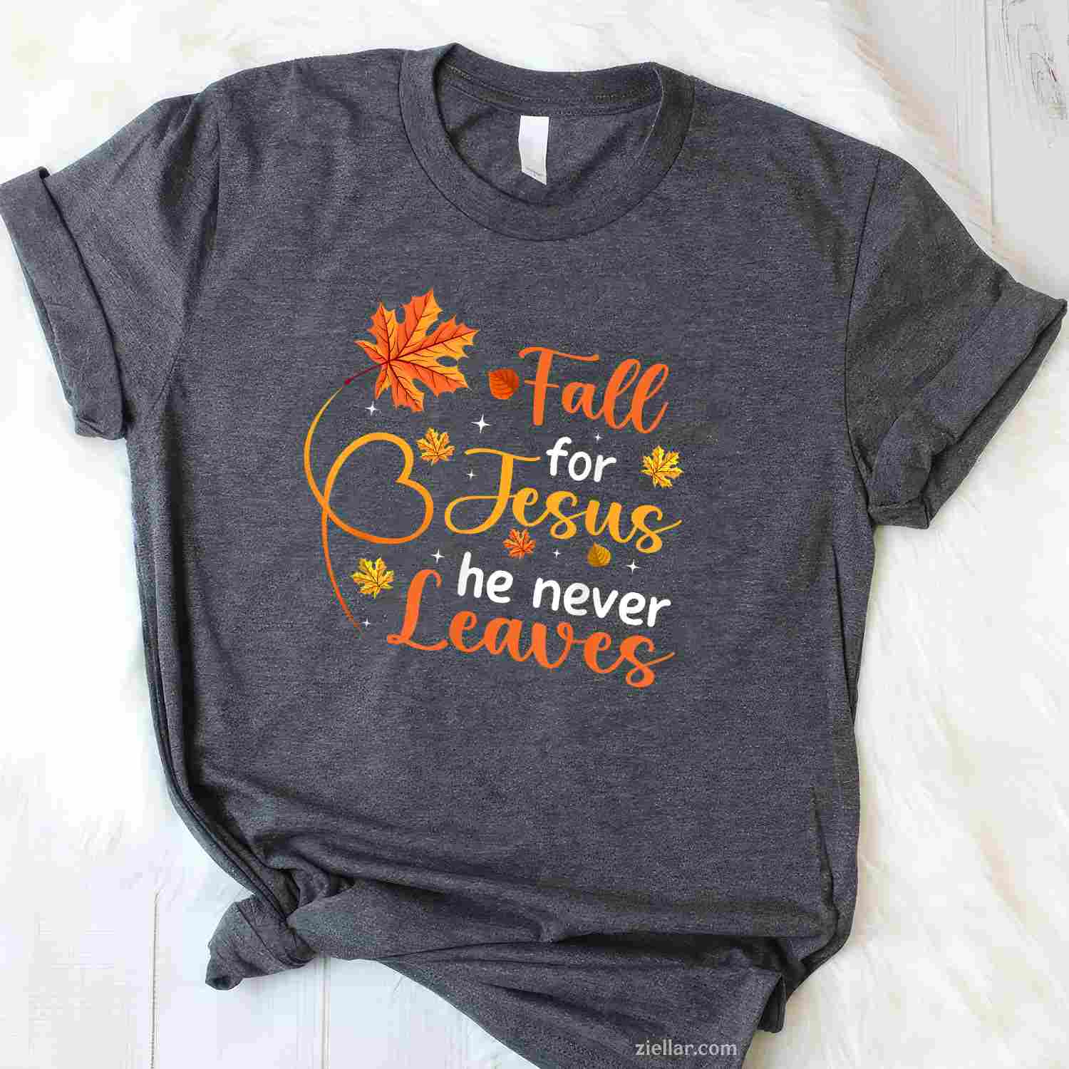 Fall For Jesus He Never Leaves Leaves Autumn Christian Women T-Shirt and Tee for Adults Men Women Unisex