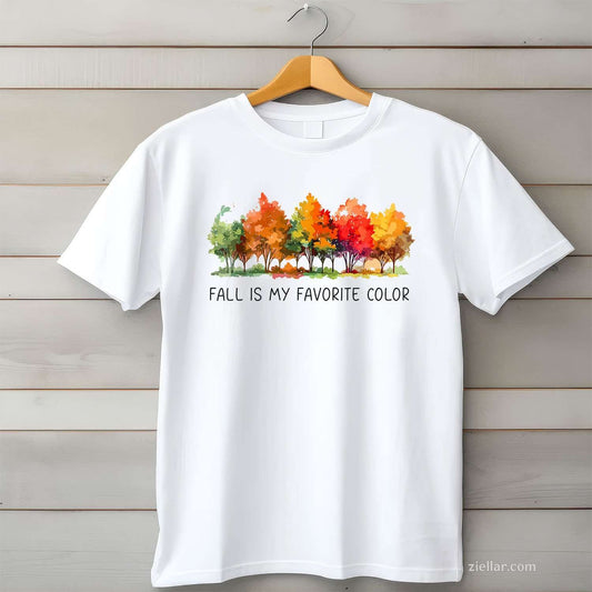 Fall Is My Favorite Color Funny Autumn Lover Tee, Graphic T-Shirt for Men Women Adults Unisex, Bold Statement Graphic, Party Outfit Favorite