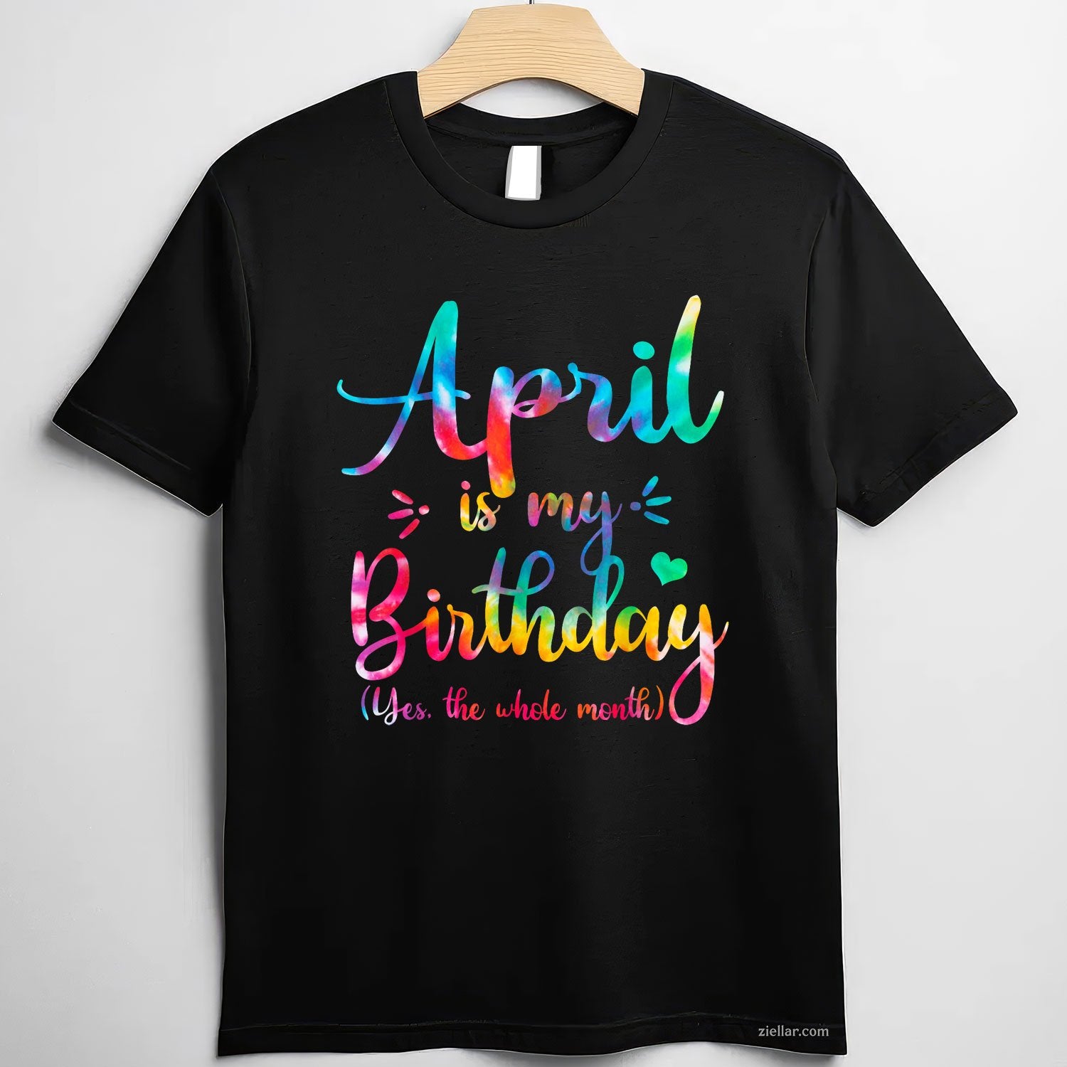 Funny April Birthday Tee and T-Shirt, Yes April Is My Birthday All Month T-Shirt for Adults
