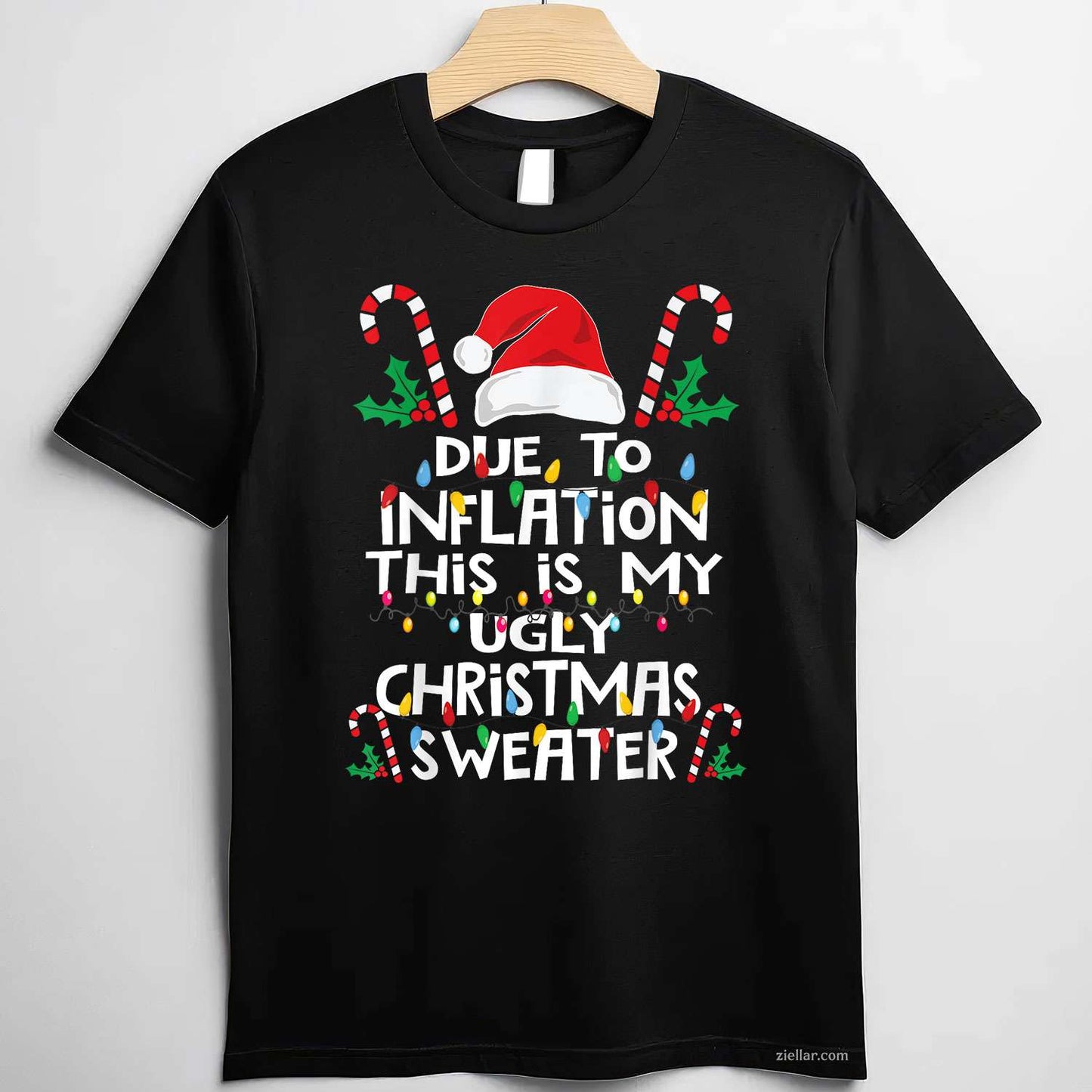 Funny Due To Inflation Ugly Christmas Sweaters For Men Women T-Shirt_ Funny Holiday Gag Gift Tee