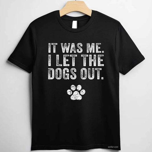 Funny It Was Me I Let The Dogs Out T-Shirt, Distressed Graphic Tee For Dog Lover Men Women