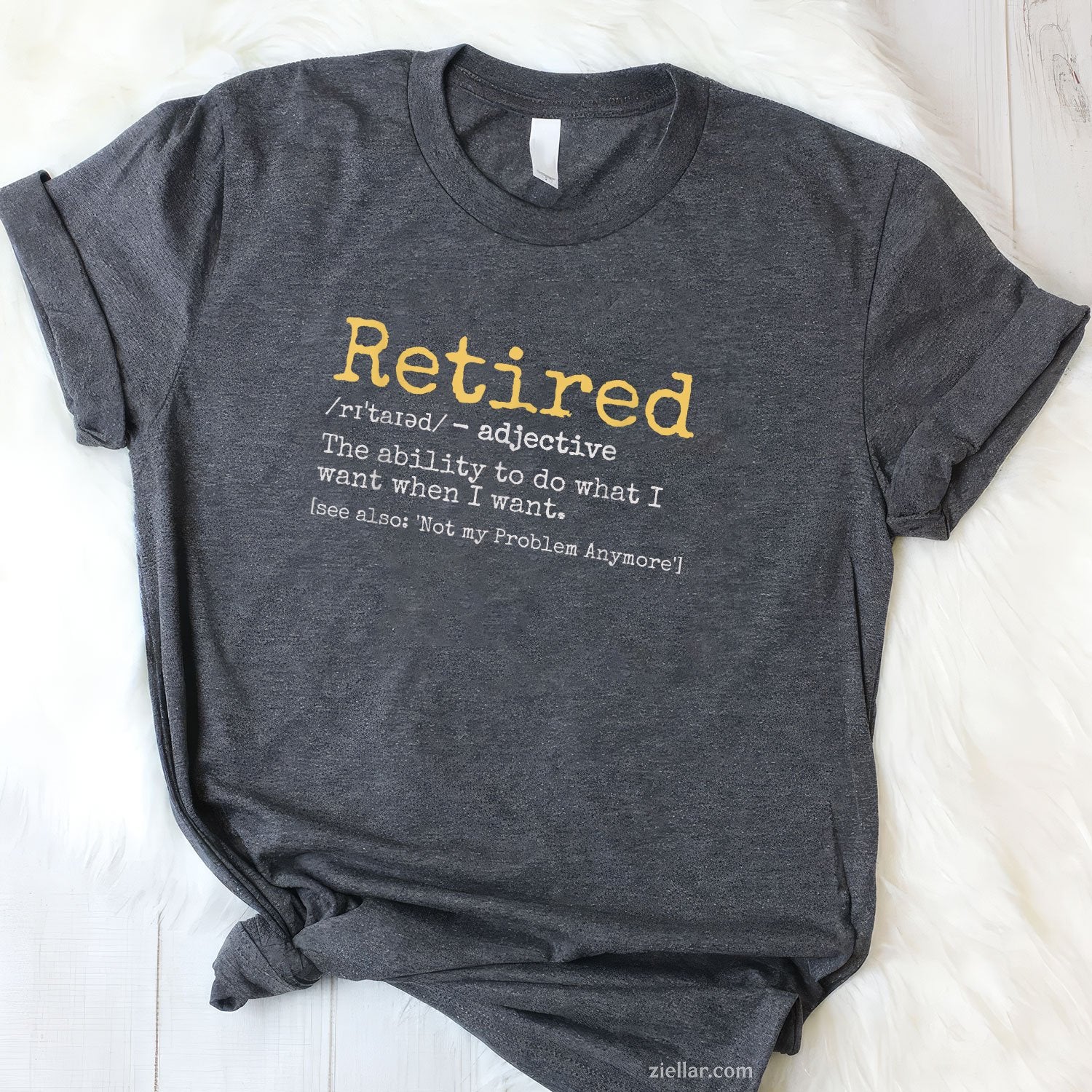 Funny Retirement Definition Tee and T-Shirt, Gag Gift Black T-Shirt for Men and Women Adults