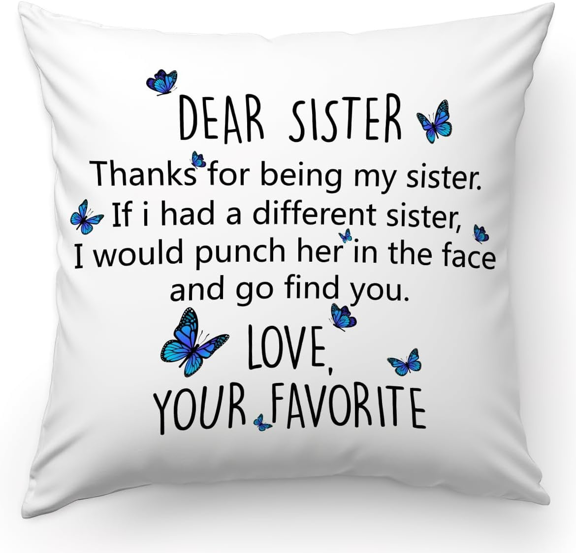 Funny Sister Gift Pillow Case, Thanks for Being My Sister, Flannel Sofa Cushion Birthday Decor