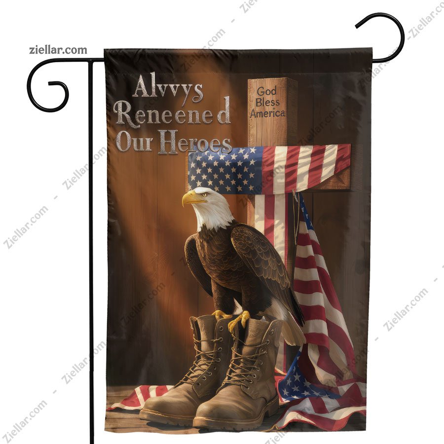 Garden Flag Always Remember Our Heroes Yard Banner Patriotic USA Decor