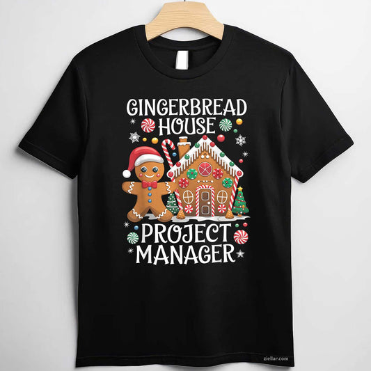 Gingerbread House Project Manager Cookie Baking Christmas T-Shirt, A Funny Gingerbread House Project Manager Tee