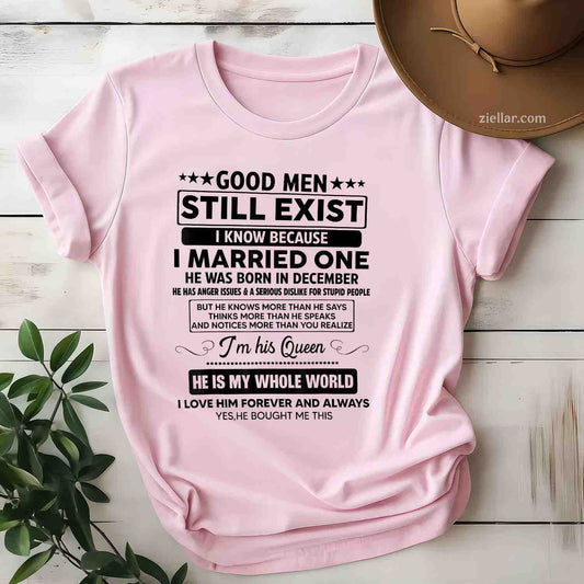 Good Men Still Exist He Was Born In December Funny Birthday T-Shirt_ Great Present For Your Favorite Guy Tee