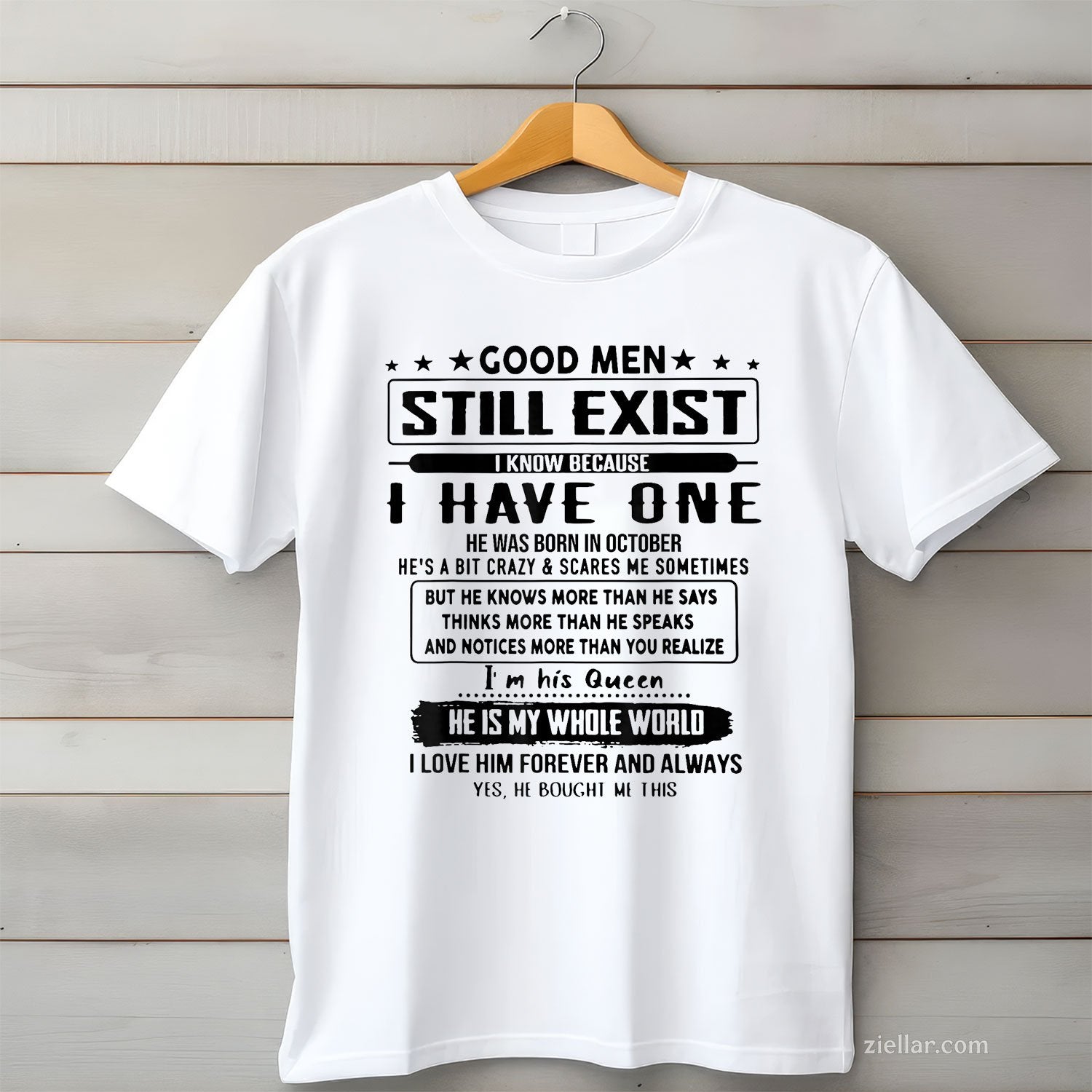 Good Men Still Exist Tee and T-Shirt, I Have One Born in October T-Shirt Gift for Adults
