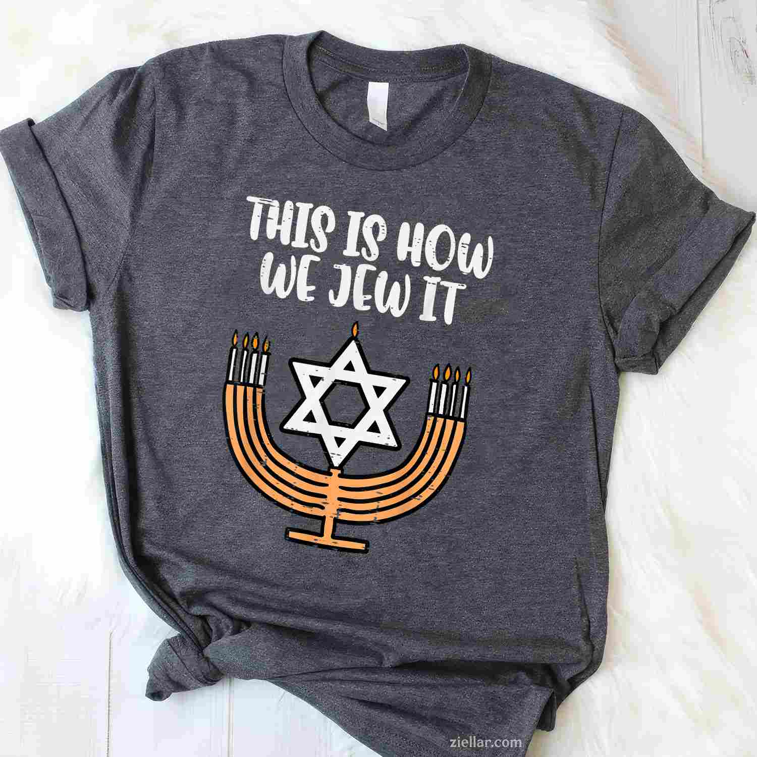 Hanukkah This How We Jew It Chanukah Menorah Men Women T-Shirt_ A Great Jewish Holiday Tee For Adults