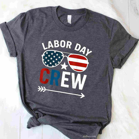 Happy Labor Day Crew Patriot Happy Labor Day T-Shirt Tee for Men Women Adults Unisex Perfect Gift