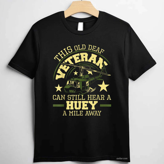 Hear A Huey A Mile Away - Helicopter Pilot Vietnam Veteran T-Shirt And Tee For Men