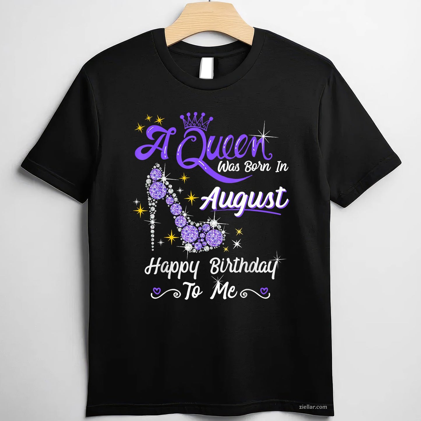 High Heel Queen Born in August Tee and T-Shirt, Birthday Gift T-Shirt for Women Adults