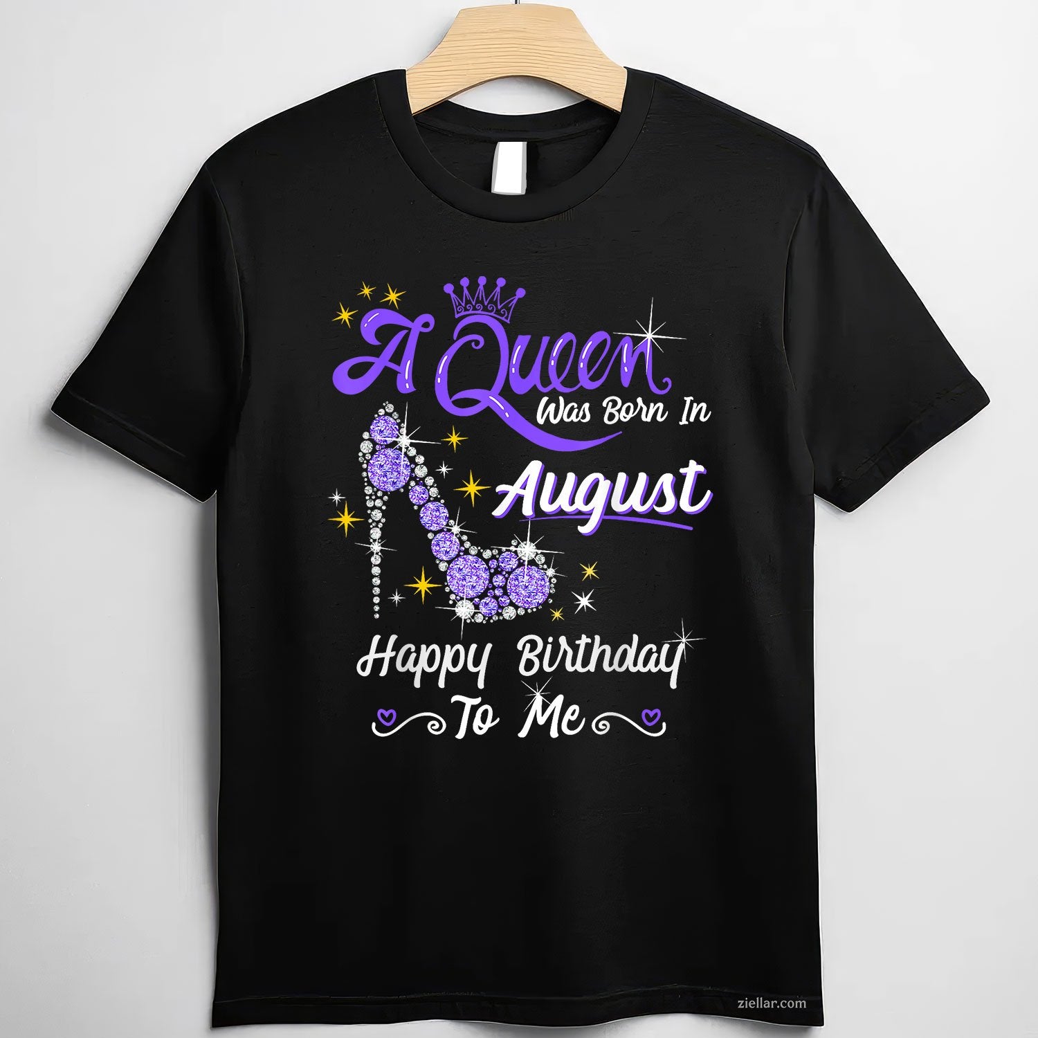 High Heel Queen Born in August Tee and T-Shirt, Birthday Gift T-Shirt for Women Adults