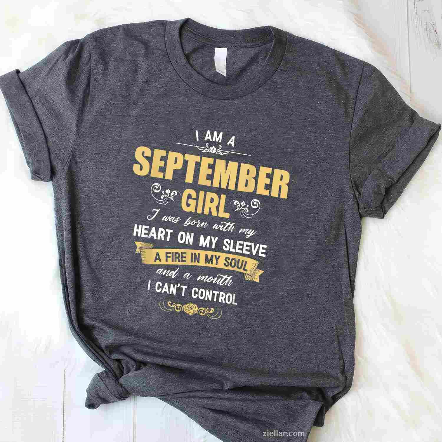 I Am A September Girl Women's Birthday T-Shirt Tee Birthday Gift Outfit Casual Wear Trendy Style