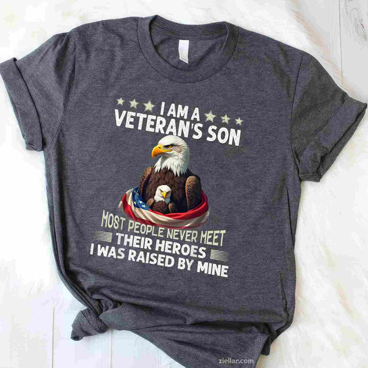 I Am A Veteran'S Son Most People Never Meet Their Heroes T-Shirt And Tee