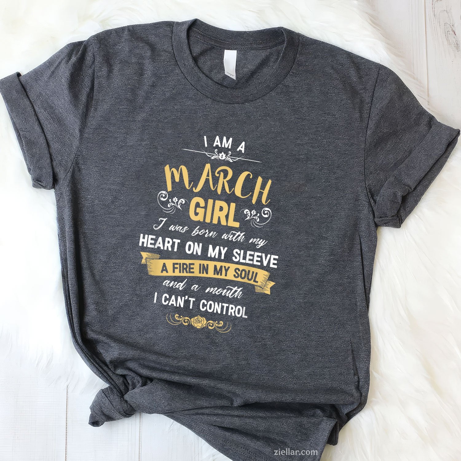 I Am a March Girl Tee and T-Shirt, Womens Birthday Gift T-Shirt for Adults