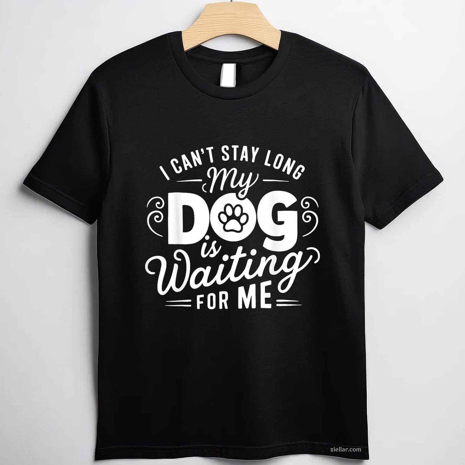 I Can'T Stay Long. My Dog Is Waiting For Me T-Shirt, Funny Graphic Tee For Dog Lover Adults Unisex