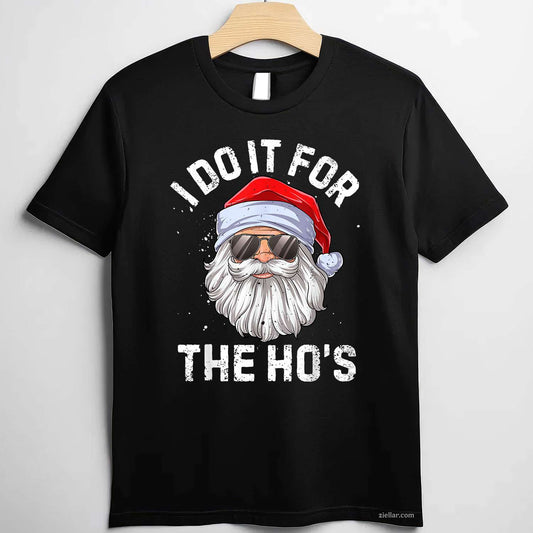 I Do It For The Ho'S Funny Inappropriate Christmas Men Short Sleeve Santa T-Shirt, A Santa Christmas Adult Humor Tee