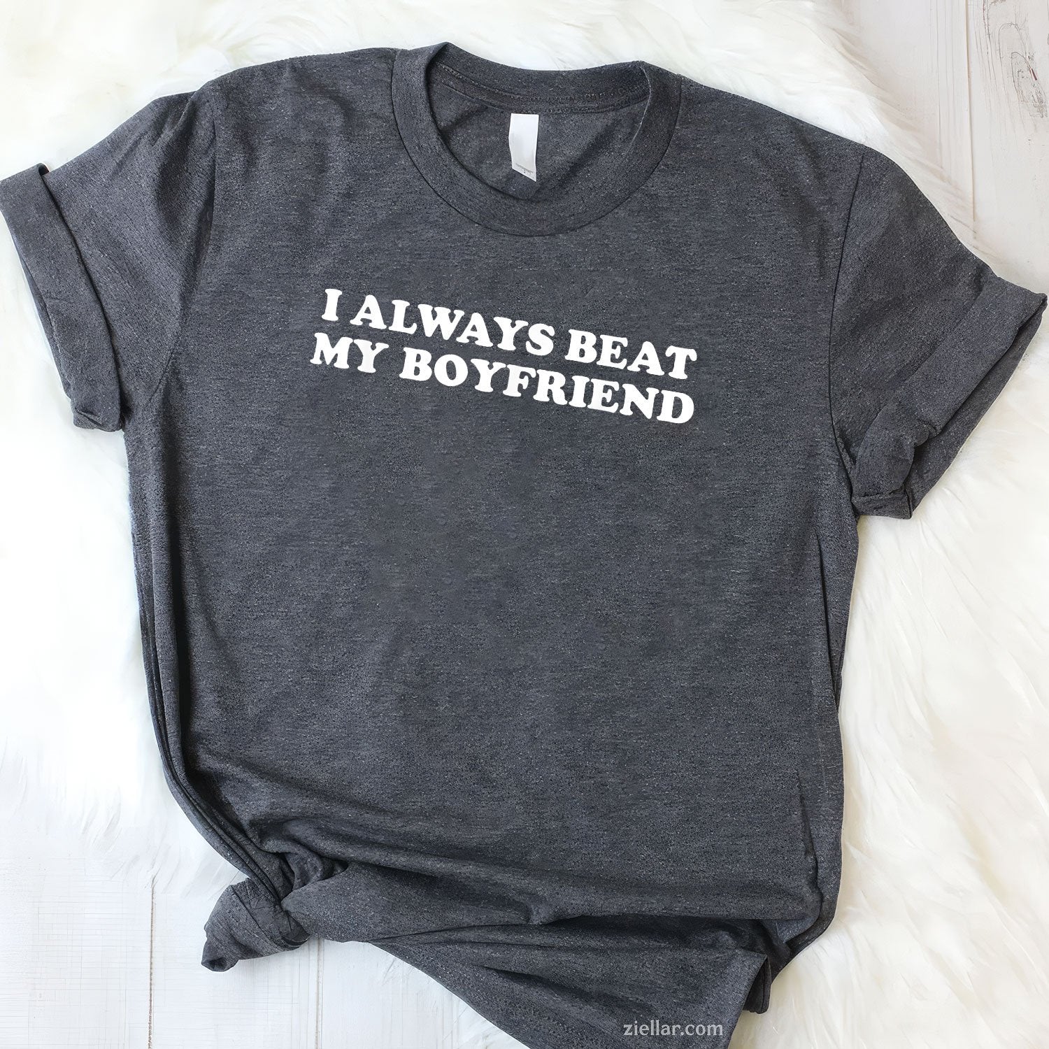 I Have My Boyfriend Always Funny Relationship Valentine Tee and T-Shirt, Funny Relationship Gift T-Shirt for Couples and Adults