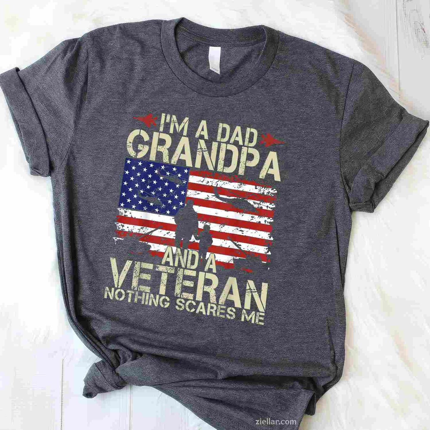 I'M A Dad, Grandpa, And Veteran, A Perfect Fathers Day Papa Grandpa Gift T-Shirt And Tee