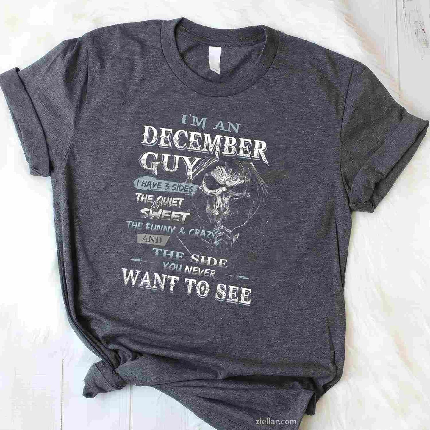 I'M An December Guy I Have 3 Sides The Quiet And Sweet T-Shirt_ Cool Birthday Tee For Men, Perfect Winter Gift