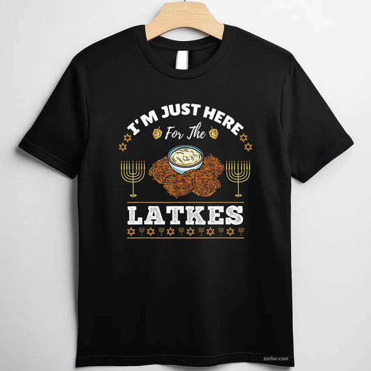 I'M Just Here For The Latkes Chanukah Hanukkah T-Shirt_ Funny Jewish Food Holiday Tee For Men And Women