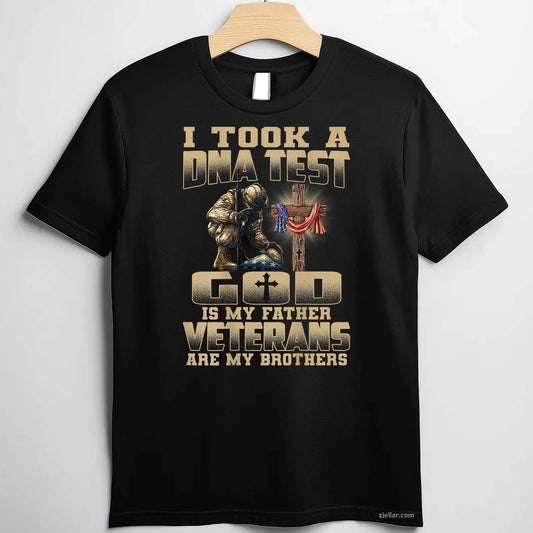 I Took A Dna Test, God Is My Father, Veterans Are My Brothers T-Shirt And Tee For Adults