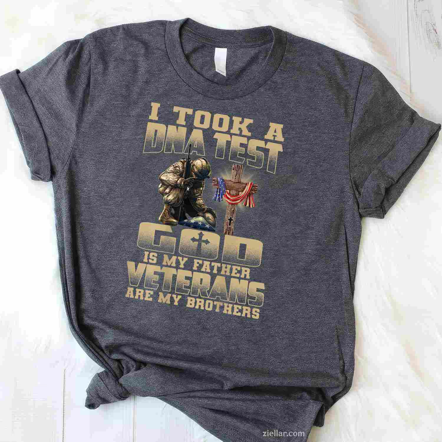 I Took A Dna Test, God Is My Father, Veterans Are My Brothers T-Shirt And Tee For Adults