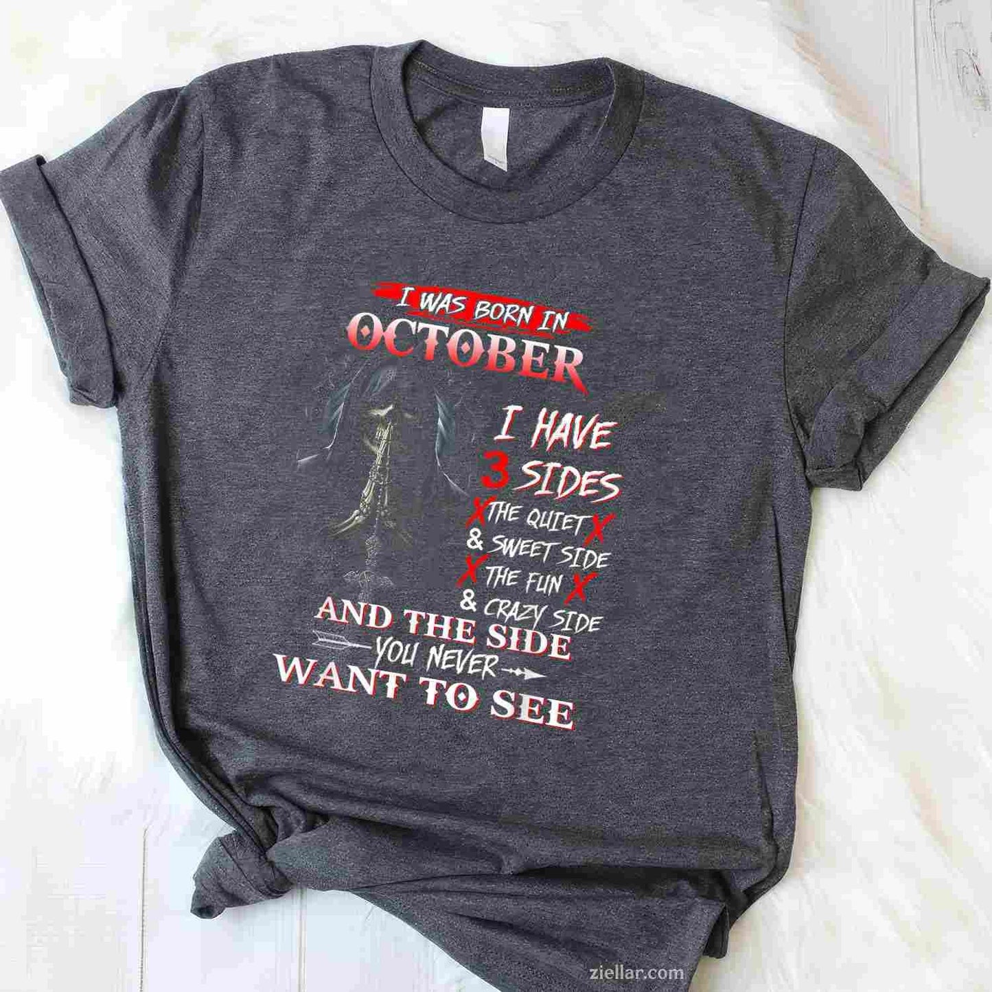 I Was Born In October I Have 3 Sides The Quiet And Sweet T-Shirt and Tee for Adults Men Women Unisex
