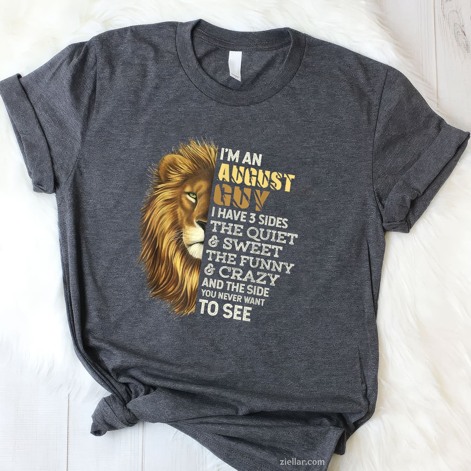 I’m an August Guy Tee and T-Shirt, 3 Sides Funny Leo Birthday T-Shirt Gift for Men Adults