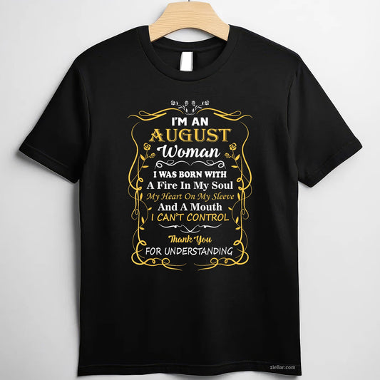 I’m an August Woman Tee and T-Shirt, Funny Diva Birthday T-Shirt Gift for Women Adults
