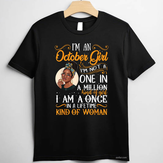 I’m an October Girl Tee and T-Shirt, Black Women Libra Birthday T-Shirt Gift for Adults