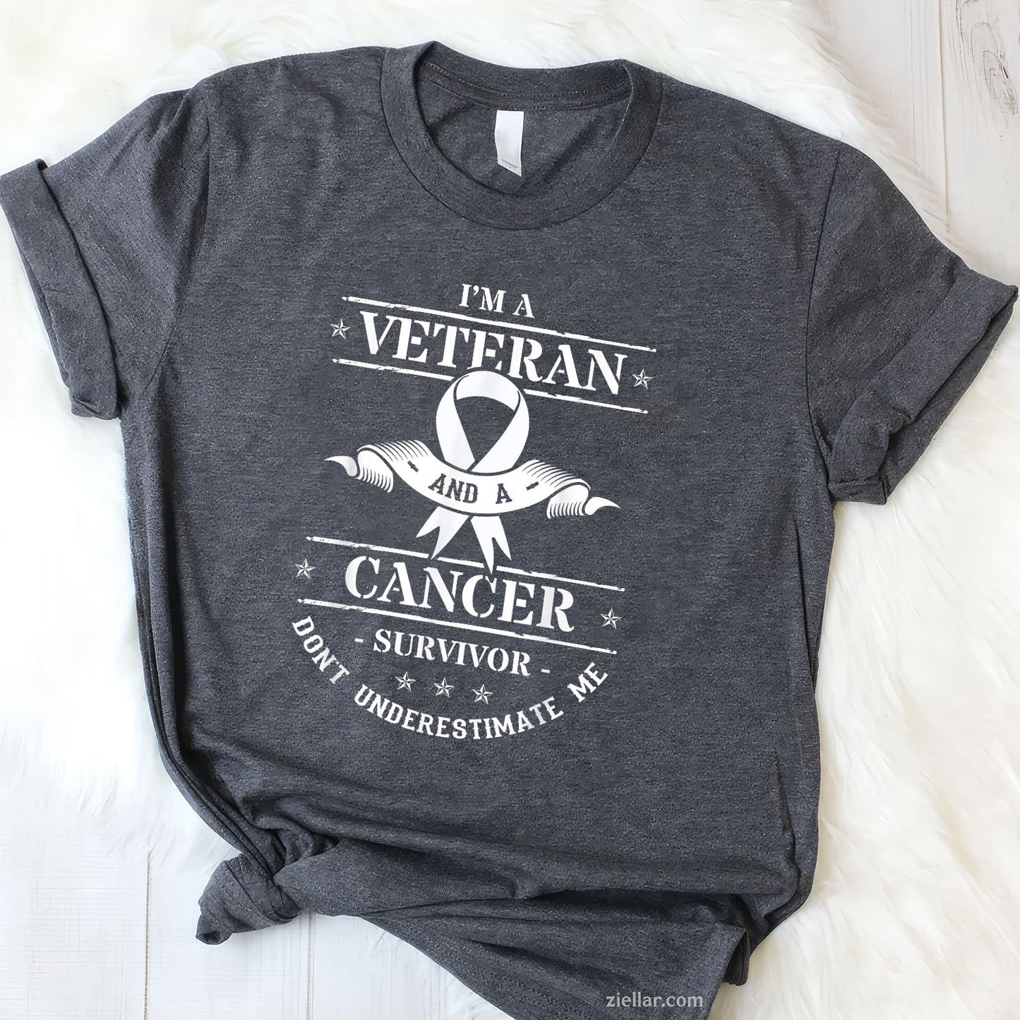 I'm A Veteran And A Cancer Survivor Don't Underestimate Me Tee and T-Shirt, Lung Cancer Awareness Support T-Shirt for Men and Women Adults