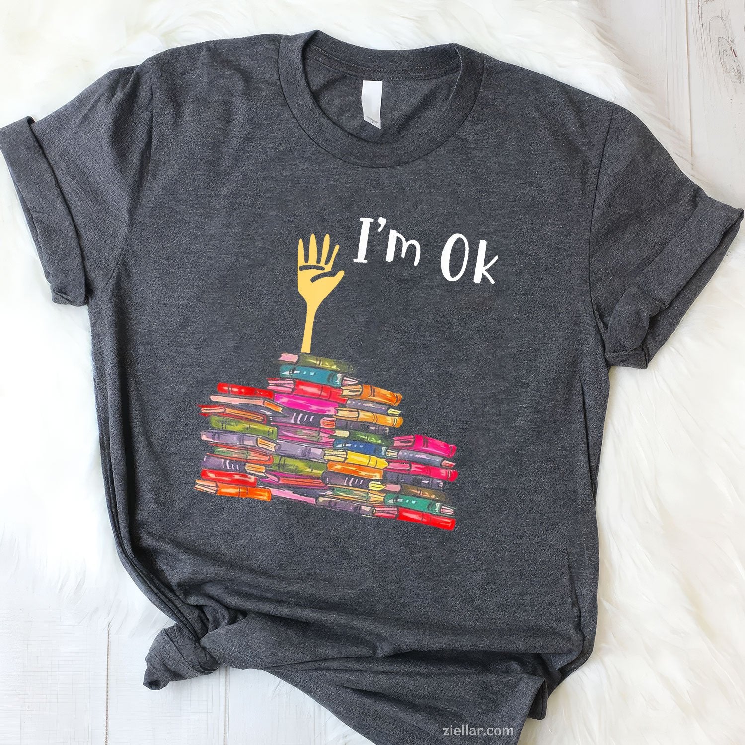 I'm Ok Books Funny Boooks Lover T-Shirt