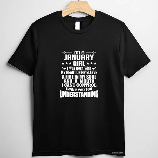I'm a January Girl Tee and T-Shirt, Heart Fire Soul Birthday T-Shirt for Women Adults