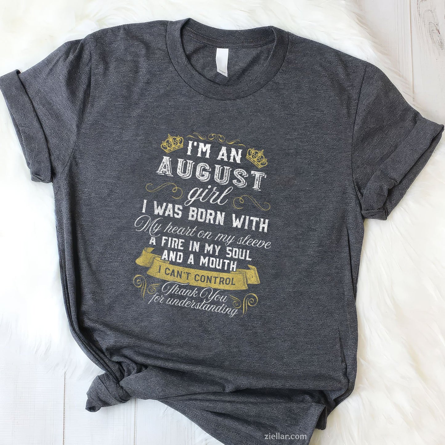 I'm an August Girl Tee and T-Shirt, Leo Birthday Gift T-Shirt for Women Adults