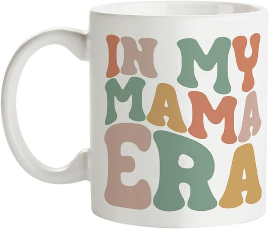 In My Mama Era Mug, New Mom, Pregnancy, Baby Shower Mother's Day Coffee Gift 11 Oz